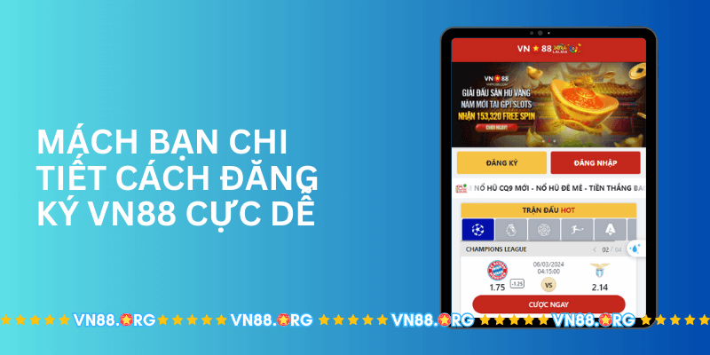 Mach-ban-chi-tiet-cach-dang-ky-VN88-cuc-de.png 